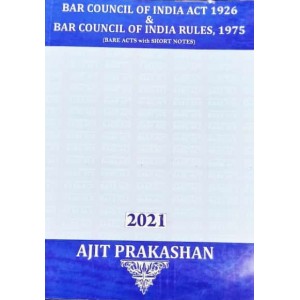 Ajit Prakashan's BAR Council of India Act 1926 & Rules, 1975 (Bare Acts with Short Notes) 